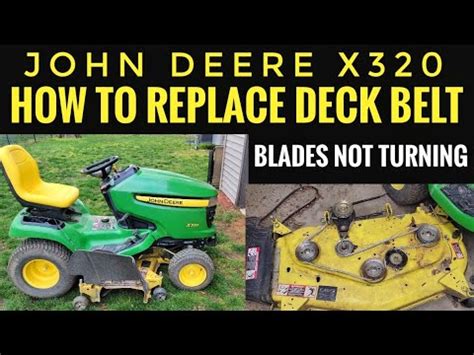 How To Replace Deck Belt John Deere X320 Riding Mower BELT FOR MOWER