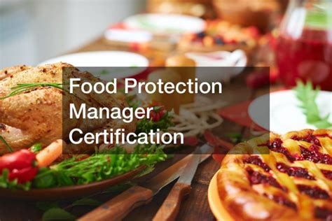 Food Protection Manager Certification Cooking Advice Now