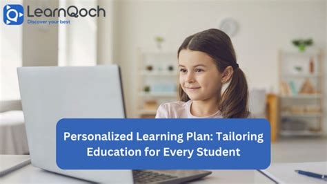 Personalized Learning Plan Tailoring Education For Every Student
