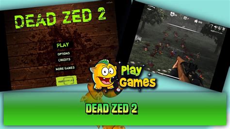 Dead Zed 2 Playthrough Youtube