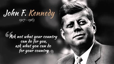 John F Kennedy Ask Not What Your Country Can Do For You World