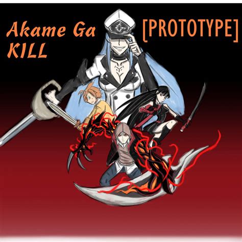 Akame Ga Kill X Prototype By Shaun K On Deviantart