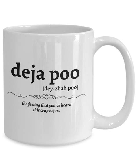 Deja Poo Poop Mug Poop Coffee Mug Funny Poop Sayings Funny Poop Mug