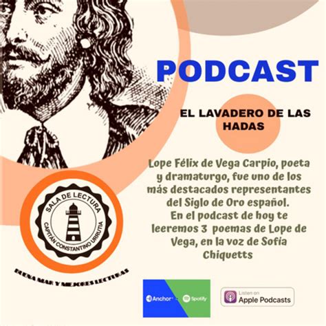 A 385 Años Sin Lope De Vega Sofia Chiquetts Podcast On