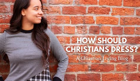 How Should Christians Dress Apostolic Clothing Company