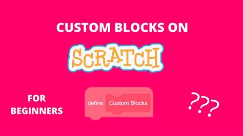 Custom Blocks On Scratch Scratch Tutorial Youtube