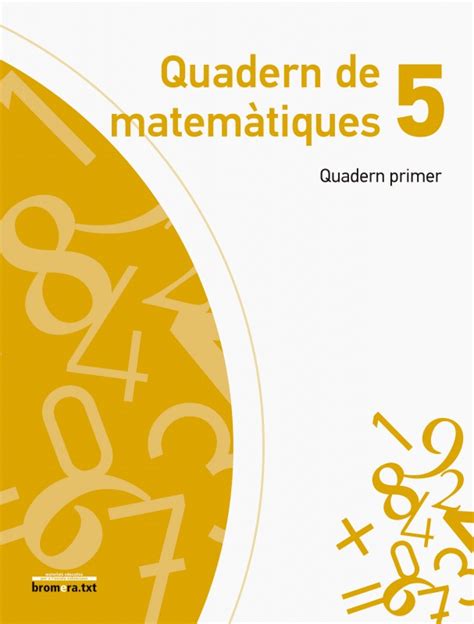Quadern De Matemàtiques 5 Quadern Primer