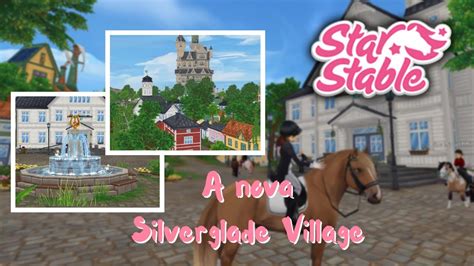 Sso Silverglade Village Foi Atualizada Star Stable Online Youtube