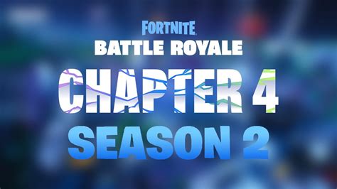 Spoiler Fortnite Chapter 4 Season 2 Theme Youtube