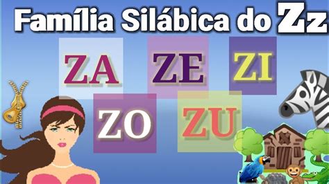 Fam Lia Sil Bica Do Z Za Ze Zi Zo Zu Alfabetiza O Infantil V Deo Educativo Youtube