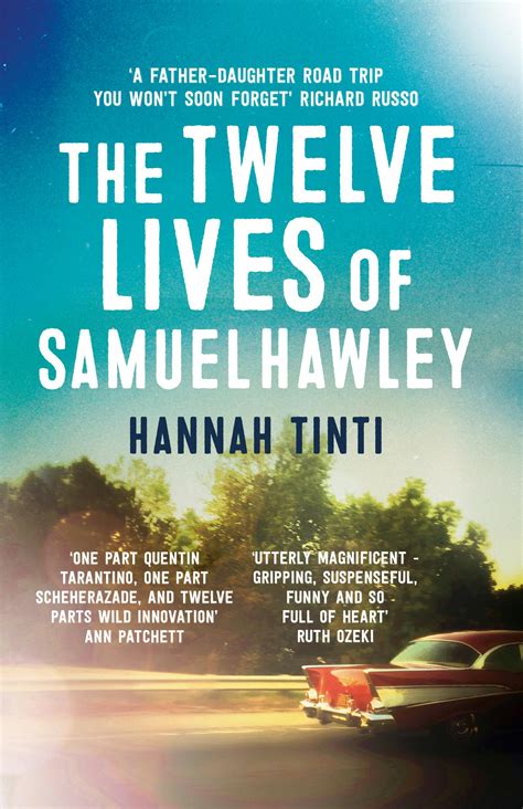 The Twelve Lives Of Samuel Hawley By Hannah Tinti Books Hachette