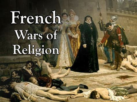 French Wars Of Religion Ppt