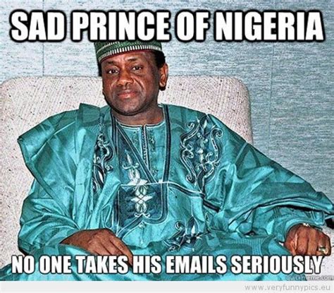 Poor Nigerian Prince Nigerian Prince I Love To Laugh The Funny