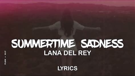 Summertime Sadness Lana Del Rey Lyrics Youtube