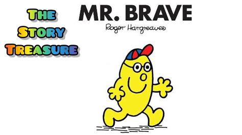 Mr Brave Story Book Read Aloud Mr Men Series English Bedtime