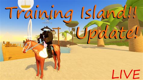 Wild Horse Islands Training Island Update Youtube