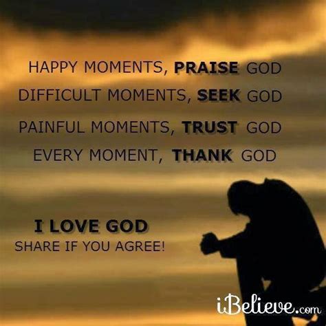 Happy Moments Praise God Difficult Times Seek God Painful Moments