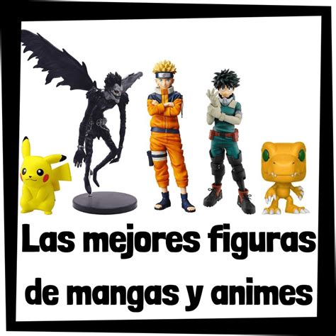 Figuras De Mangas Y Animes Figuras De Colección
