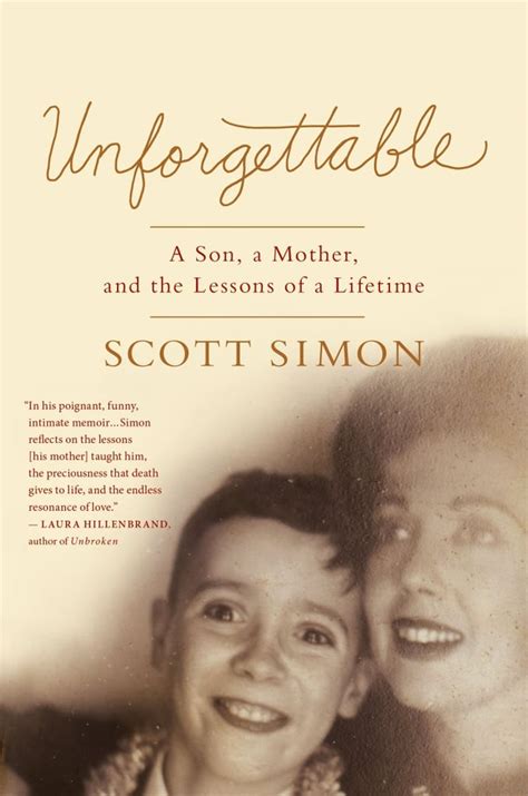 Unforgettable A Son A Mother And The Lessons Of A Lifetime Books To Give Moms Popsugar