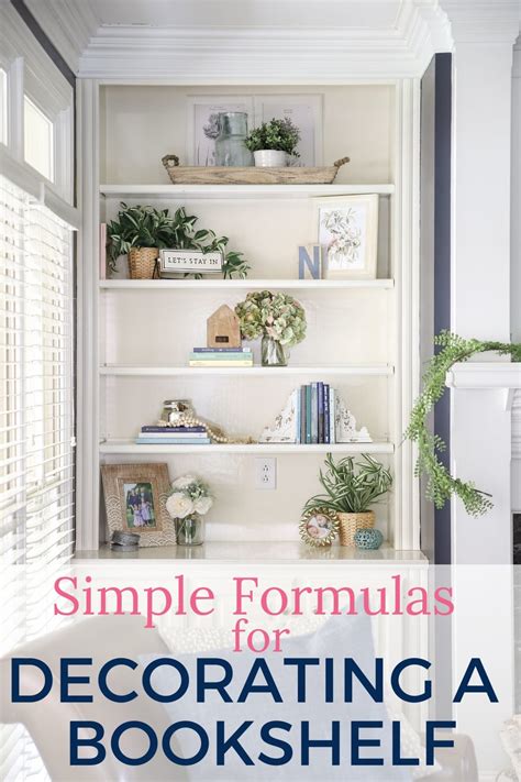 Simple Formulas For Styling Bookshelf Decor