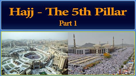 Hajj The 5th Pillar Of Islam Ep 1 Raah Tv Islam Muslims Pilgrimage Youtube