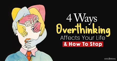 How Overthinking Affects Your Life And 6 Ways To Stop