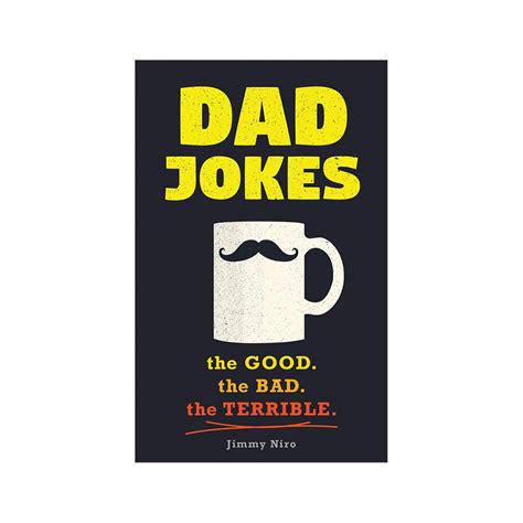 Dad Jokes So Bad Theyre Good Dad Jokes Terribly Good Dad Jokes Book