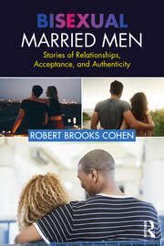 Bisexual Married Men Stories Of Relationships Acceptance And Authen