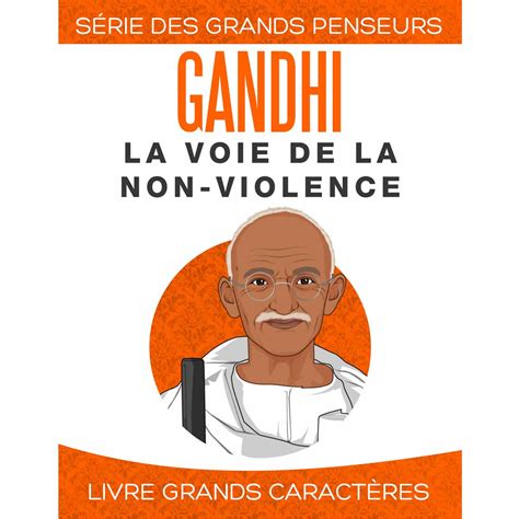 Gandhi La Voie De La Non Violence Cds Boutique Aînés