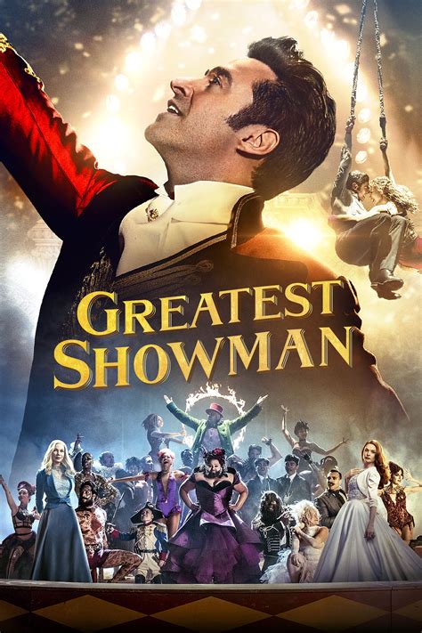 The Greatest Showman Wiki Synopsis Reviews Movies Rankings