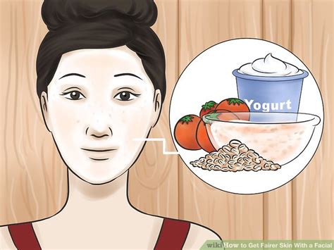 5 Ways To Get Fairer Skin With A Facial Wikihow