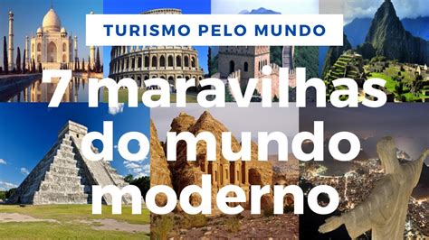 7 Maravilhas Do Mundo Moderno Youtube