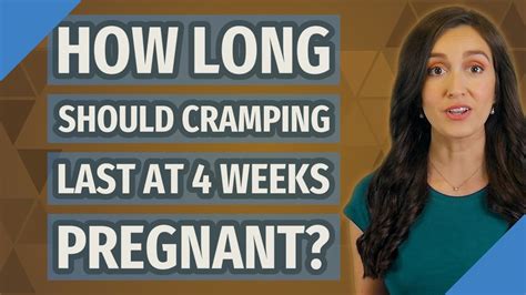 how long should cramping last at 4 weeks pregnant youtube