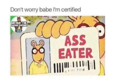 i m certified eating ass know your meme