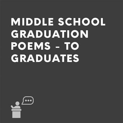 Middle School Graduation Poems To Graduates