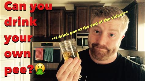 can you drink your own urine with taste test youtube