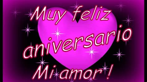 Feliz Aniversario Mi Amor Youtube