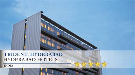 Trident Hyderabad Hyderabad Hotels India Youtube