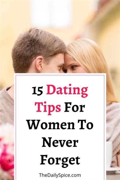 Dating Tips For Women 15 Things To Keep In Mind The Daily Spice