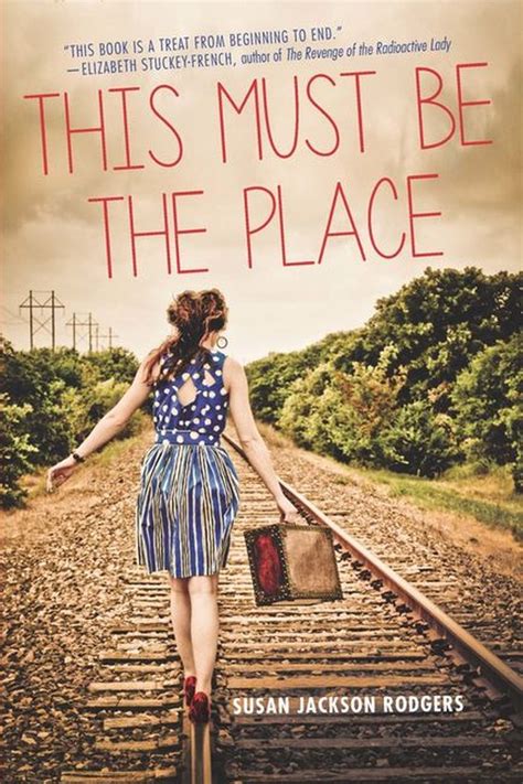 Switchgrass Books This Must Be The Place Ebook Susan Jackson Rodgers