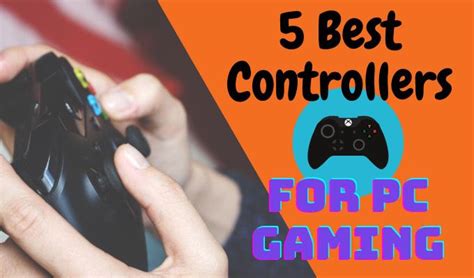 Los 5 Mejores Controladores Para Juegos De Pc Experto Geek Tu Guía