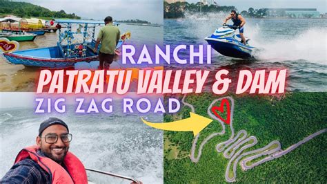 Ranchi Zig Zag Road Patratu Valley And Dam Best Place To Visit In Ranchi