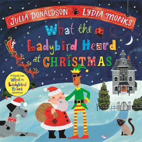 What The Ladybird Heard At Christmas By Julia Donaldson Hardcover