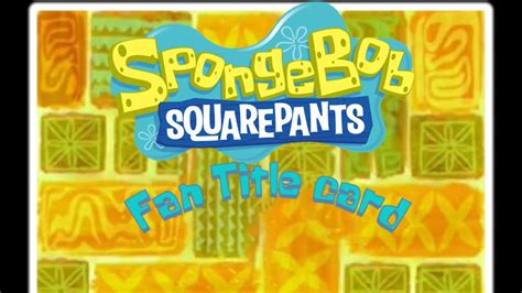 Spongebob Season 1 Fan Title Cards Youtube