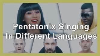 Pentatonix Singing In Different Languages Youtube