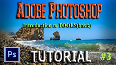 Adobe Photoshop Tutorial Part 3tools Explained And Demonstrated