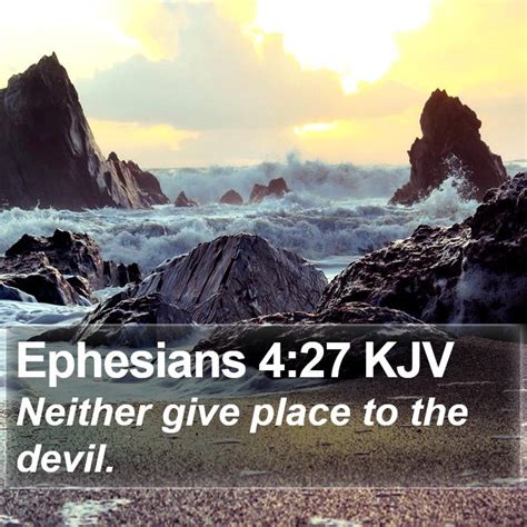 Ephesians Kjv Neither Give Place To The