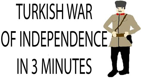 Turkish War Of Independence 3 Minute History Youtube