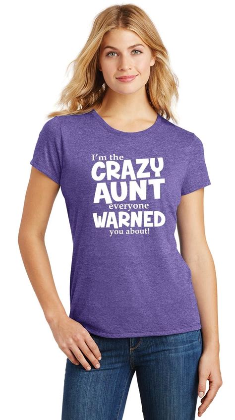 ladies i m crazy aunt everyone warned you about funny aunt t shirt tri blend ebay