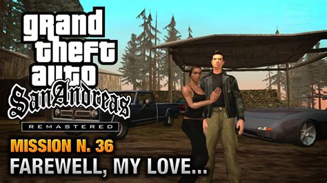Gta San Andreas Remastered Mission 36 Farewell My Love Xbox